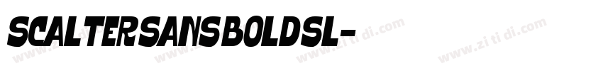 Scalter Sans Bold Sl字体转换 Scalter Sans Bold Sl字体转换